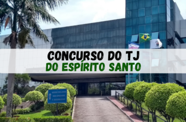 Concurso TJ ES: VEJA AQUI a remuneração e os benefícios! Grande Oportunidade