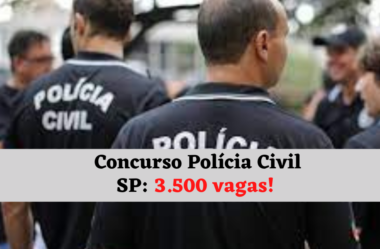 Concurso Polícia Civil SP: 3.500 vagas! Banca em definição!