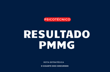 Resultado da PMMG na Avaliação Psicológica: Saiba Quais Testes Foram Aplicados e Como Estar Preparado!